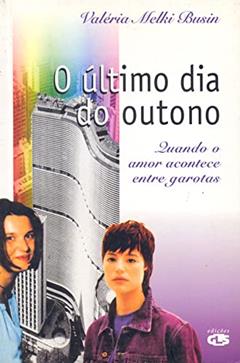 O último dia de outono, do autor Valéria Melki Busin