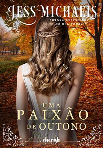 Ler Uma Paixão de Outono (Estaçoes Livro 4), do autor Jesse Michaels Ler Uma Paixão de Outono (Estaçoes Livro 4), do autor Jesse Michaels