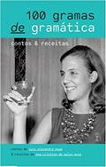 Ler 100 Gramas de Gramática, do autor Luiz Alexandre Musa Ler 100 Gramas de Gramática, do autor Luiz Alexandre Musa