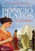 Ler Os Últimos Dias de Pôncio Pilatos, do autor Paula de Sousa Lima