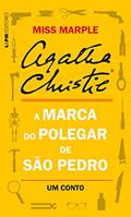 Ler A marca do polegar de São Pedro: Um conto de Miss Marple, do autor Agatha Christie