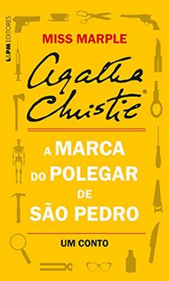 A marca do polegar de São Pedro: Um conto de Miss Marple, do autor Agatha Christie
