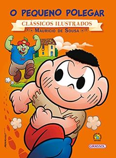 Turma da Mônica - Clássicos Ilustrados - O Pequeno Polegar, do autor Mauricio de Sousa