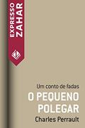 Ler O pequeno polegar: Um conto de fadas, do autor Charles Perrault Ler O pequeno polegar: Um conto de fadas, do autor Charles Perrault