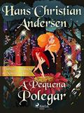 Ler A Pequena Polegar (Os Contos Mais Lindos de Andersen), do autor H.C. Andersen