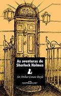 Ler As aventuras de Sherlock Holmes: 101, do autor Arthur Conan Doyle Ler As aventuras de Sherlock Holmes: 101, do autor Arthur Conan Doyle