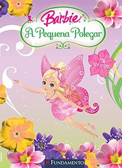 A Pequena Polegar - Coleção Barbie, do autor Fabiane Ariello