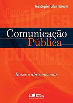 Comunicação pública: Bases e abrangência, do autor Mariângela Furlan Haswani
