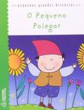 Ler Pequenas Grandes Histórias. O Pequeno Polegar, do autor Roberto Piumini Ler Pequenas Grandes Histórias. O Pequeno Polegar, do autor Roberto Piumini
