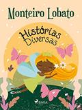 Ler Histórias Diversas (Coleção Sítio do Picapau Amarelo Livro 8), do autor Monteiro Lobato Ler Histórias Diversas (Coleção Sítio do Picapau Amarelo Livro 8), do autor Monteiro Lobato