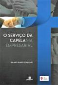 Ler +1 CAPELANIA EMPRESARIAL: O QUE É ISSO?, do autor Edilaney Duarte Gonçalves Ler +1 CAPELANIA EMPRESARIAL: O QUE É ISSO?, do autor Edilaney Duarte Gonçalves