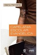 Ler Capelania Escolar Evangélica - 2ª Ed., do autor DAMY FERREIRA