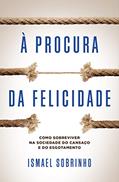 Ler À Procura da Felicidade, do autor Ismael Sobrinho