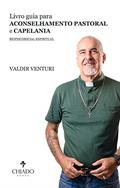 Ler Livro guia para aconselhamento pastoral e capelania, do autor Valdir Venturi Ler Livro guia para aconselhamento pastoral e capelania, do autor Valdir Venturi