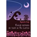 Ler Viagem Noturna no Trem da Via Láctea, do autor Miyazawa Kenji