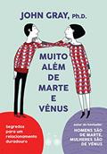 Ler Muito além de Marte e Vênus: Segredos para um relacionamento duradouro, do autor John Gray