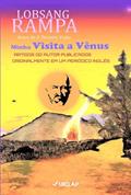 Ler Minha Visita a Vênus, do autor T. Lobsang Rampa Ler Minha Visita a Vênus, do autor T. Lobsang Rampa