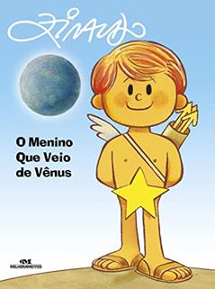 O Menino Que Veio de Vênus, do autor Ziraldo Alves Pinto