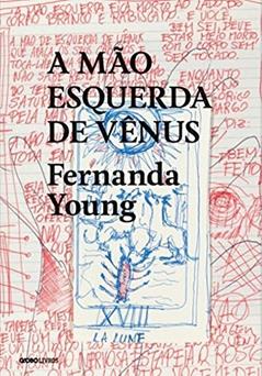 A mão esquerda de Vênus, do autor Fernanda Young