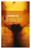 Ler Flossie, a Vênus de quinze anos, do autor Charles Swinburne Ler Flossie, a Vênus de quinze anos, do autor Charles Swinburne