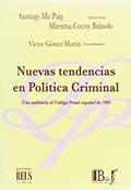 Ler Nuevas tendencias en política criminal: Una auditoría al Código penal español de 1995, do autor Mirentxu Corcoy Bidasolo; Santiago Mir Puig Ler Nuevas tendencias en política criminal: Una auditoría al Código penal español de 1995, do autor Mirentxu Corcoy Bidasolo; Santiago Mir Puig