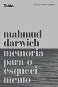 Ler Memória Para o Esquecimento, do autor Mahmud Darwich