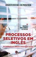 Ler Processos seletivos em inglês: Da Elaboração do Currículo à Negociação Salarial, do autor Augusto Rocha; Ho Mien Mien