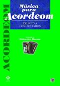 Ler Música para Acordeom - Tributo a Dominguinhos, do autor Roberto Bueno