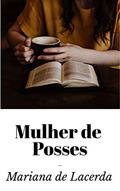 Ler Mulher de Posses, do autor Mariana de Lacerda