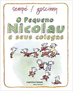 Pequeno Nicolau e seus colegas, O, do autor Goscinny, René | Sempé, Jean Jaques