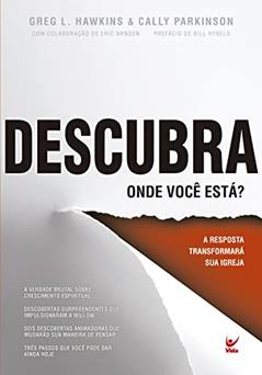 Descubra Onde Você Está, do autor Greg L. Hawkins; Cally Parkinson