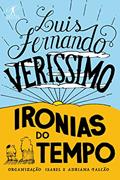 Ler Ironias do tempo, do autor Luis Fernando Verissimo