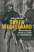 Ler Soren Kierkegaard: Subjetividade, ironia e a crise da modernidade, do autor Jon Stewart Ler Soren Kierkegaard: Subjetividade, ironia e a crise da modernidade, do autor Jon Stewart