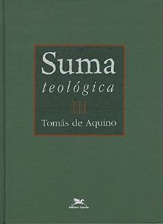 Suma teológica - Vol. III - (Bilíngue - Capa Dura): II Parte - Questões 1 - 48: 3, do autor Tomás De Aquino