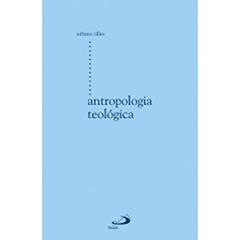 Antropologia Teológica, do autor Urbano Zilles