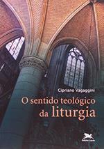 Ler O sentido teológico da liturgia, do autor Cipriano Vagaggini Ler O sentido teológico da liturgia, do autor Cipriano Vagaggini
