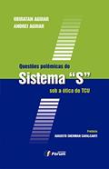 Ler Questões polêmicas do sistema sob a ótica do TCU, do autor Ubiratan Aguiar Ler Questões polêmicas do sistema sob a ótica do TCU, do autor Ubiratan Aguiar
