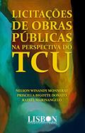 Ler Licitações de obras públicas na perspectiva do TCU, do autor Nelson Winandy Monnerat; Rafael Marinangelo