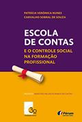 Ler Escola de contas e o controle social na formação profissional, do autor Patrícia Verônica Nunes Carval Ler Escola de contas e o controle social na formação profissional, do autor Patrícia Verônica Nunes Carval