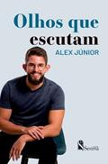 Ler OLHOS QUE ESCUTAM, do autor Alex Júnior Ler OLHOS QUE ESCUTAM, do autor Alex Júnior
