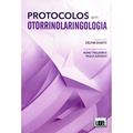 Ler Protocolos em Otorrinolaringologia, do autor Delfin Duarte