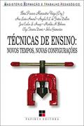 Ler Técnicas de ensino: Novos tempos, novas configurações, do autor Ilma Passos Alencastro Veiga Ler Técnicas de ensino: Novos tempos, novas configurações, do autor Ilma Passos Alencastro Veiga