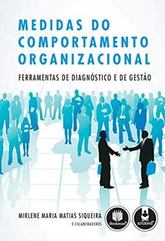 Medidas do Comportamento Organizacional: Ferramentas de Diagnóstico e de Gestão, do autor Mirlene Maria Matias Siqueira