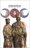 Ler AVALON: A lenda do homem que tirou a espada da pedra, do autor Rafael Mallagutti