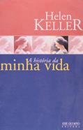 Ler A HISTÓRIA DA MINHA VIDA, do autor Helen Keller