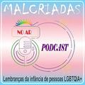 Ler Malcriadas: lembranças da infância de pessoas LGBTQIA+, do autor Malcriadas: lembranças da infância de pessoas LGBTQIA+