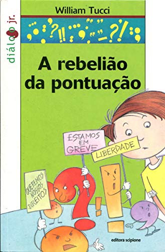 Ler A rebelião da pontuação, do autor William Tucci