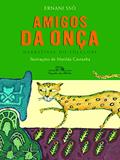 Ler Amigos da onça, do autor Ernani Ssó