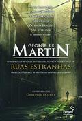 Ler Ruas estranhas, do autor Gardner Dozois