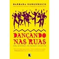 Ler Dançando nas ruas, do autor Barbara Ehrenreich